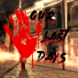 [ALPHA] Our Last Days