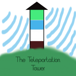The Teleportation Tower