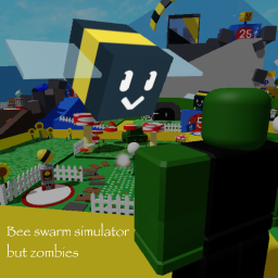 bee swarm simulator but there are zombies