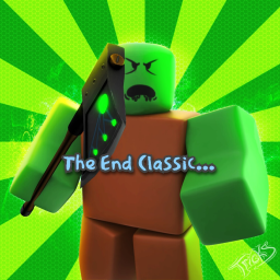 [NEW GAME SOON] The End Classic