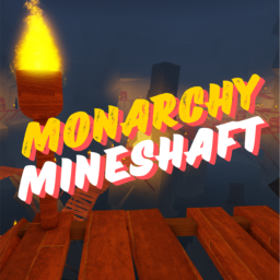 Monarchy Mineshaft