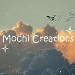 ~.Mochi Creations.~