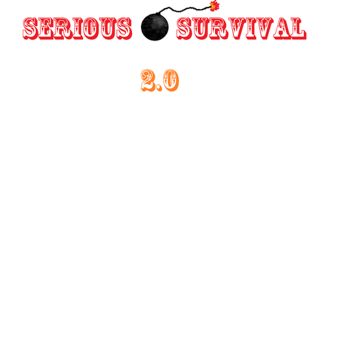 Serious Survival (Work in progress)