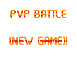 PVP Battle (NEW GAME)!