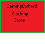 Gaming Ewhard Clothing Store