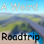 A Weird Roadtrip