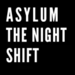Asylum The Night Shift