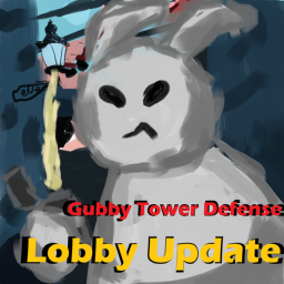 -Patch-  🎮 Gubby Tower Defense 🐰⚔️