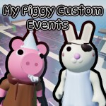 (New Update!) My Custom Piggy Events