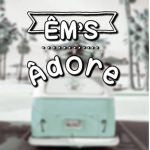 Êm’s âdore