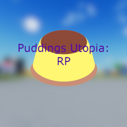 Puddings Utopia RP