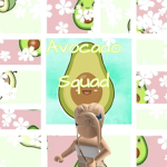 Avocado Squad Goals