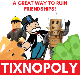 Tixnopoly! [ALPHA]