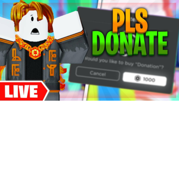 PLS DONATE (Infinite robux)