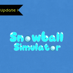 Snowball Simulator! [Christmas Update!]