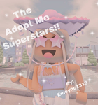 •~The Adopt Me Superstars~•