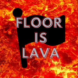 Floor is Lava