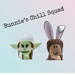 Bunnies Chill Squad