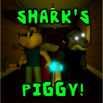 [?] Shark's Piggy
