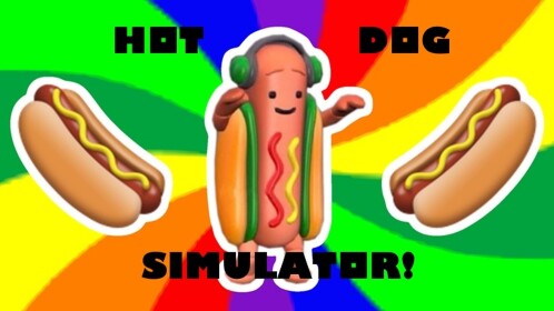 [Update!!]🌭Hot Dog Simulator🌭