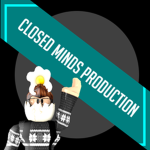 Closed Minds Production