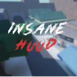 Insane Hood Community