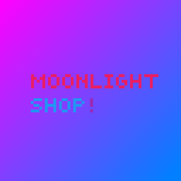 Moonlight Shop!