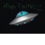 Alien Talks!