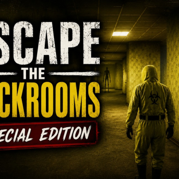 👀Escape The Backrooms[SPECIAL EDITTION]