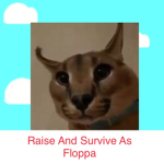 Survive As A Floppa