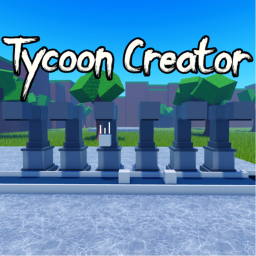 Tycoon Creator