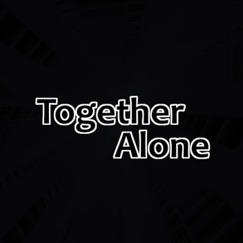 Together Alone