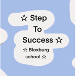 Step to success bloxburg school!