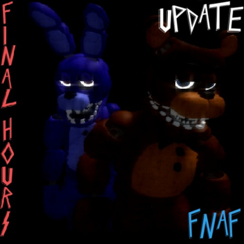 Five Nights at Freddy's: Final Hours