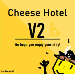 Cheese Hotel REVAMPED | 🧀🏨