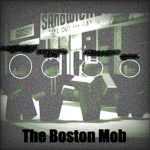 The Boston Mob.