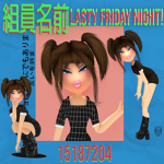 LAST FRIDAY NIGHT!