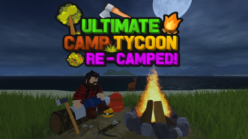 Ultimate Camp Tycoon RE-CAMPED!