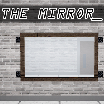 The Mirror