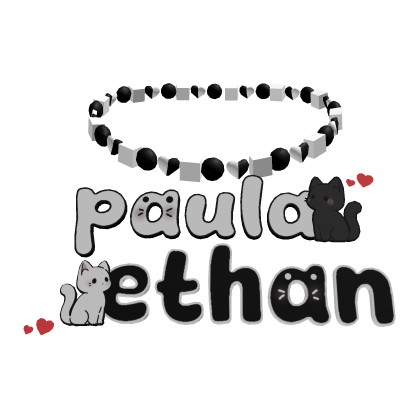 Paula & Ethan ♡