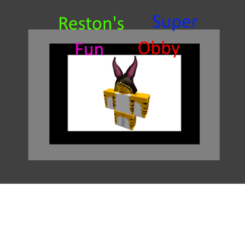 read desc Reston's super fun obby!