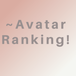~ Avatar Ranking!!