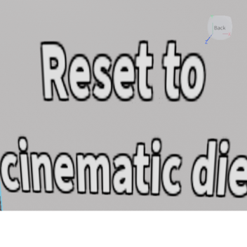 Cinematic Die
