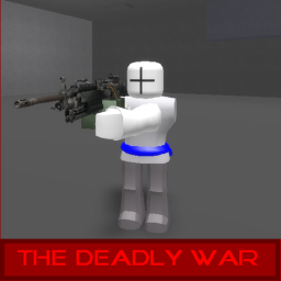 The Deadly War (WIP)