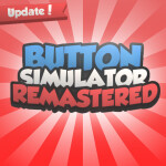 [NEW] Button Simulator REMASTERED