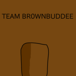 TEAM BR0WNBUDDEE