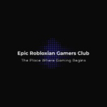 Epic Robloxian Gamers Club