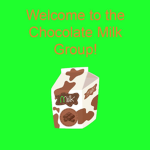 The Chocolate Milk Group!