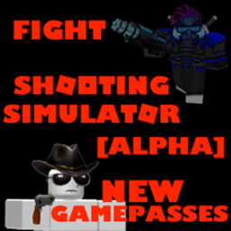 [Purchases Broke] Shooting Simulator [Alpha]