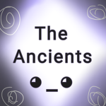 The Ancients.